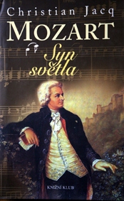 CHRISTIAN JACQ - Mozart - Syn světla