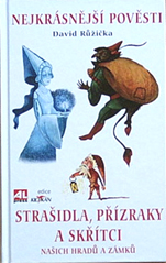 DAVID RŮŽIČKA - Strašidla,přízraky a skřítci