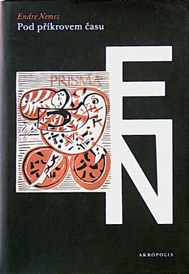 ENDRE NEMES - Pod příkrovem času