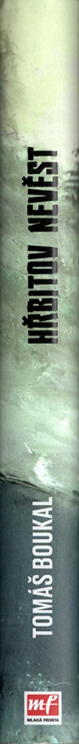 TOMÁŠ BOUKAL - Hřbitov nevěst